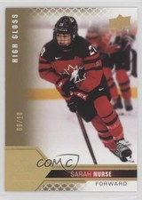 2022 Upper Deck Team Canada Juniors Women's WC High Gloss 9/10 Sarah Nurse ec0