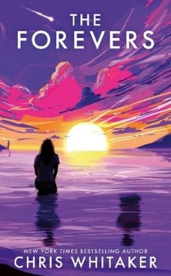 Chris Whitaker The Forevers (Taschenbuch)