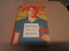 Marco Tardelli, Tutto o niente,  La mia storia, 2016, autografatato, 6a24