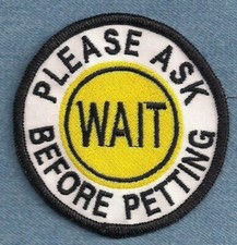 WAIT - PLEASE ASK BEFORE PETTING - service dog vest patch