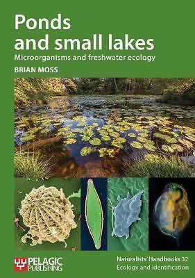 Ponds and Small Lakes: Microorganisms and Freshwater Ecology (Naturalists' Handb