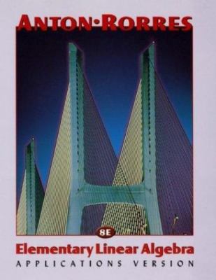 Elementary Linear Algebra by Howard Anton