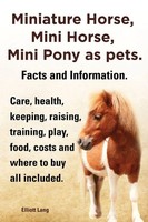 Elliott Lang | Miniature Horse, Mini Horse, Mini Pony As Pets. Facts And...