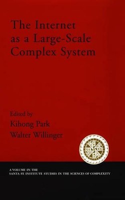 The Internet As a Large-Scale Complex System by Kihong Park (English) Hardcover 