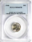 1946 Roosevelt Dime PCGS MS66 FB #GA6-89 "90% Silver"