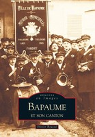 Bapaume Roussel Olivier Taschenbuch Mémoire en Images locaux FranzöSisch 2005