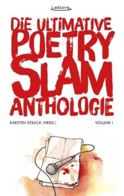 Die ultimative Poetry-Slam-Anthologie I | Buch | 9783954610303