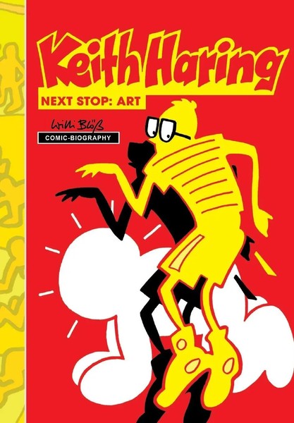 Milestones Of Art Keith Haring: Next Stop Art Willie Bloess Taschenbuch Englisch-image