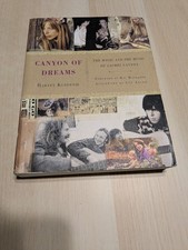 Canyon of Dreams: the Magic and the Music of Laurel Canyon by Harvey Kubernik