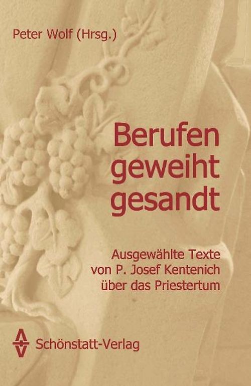 Berufen - geweiht - gesandt