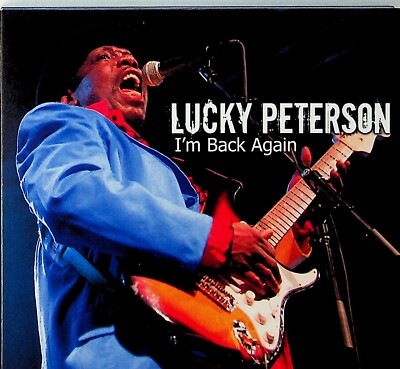 Lucky Peterson -Im Back Again -CD (Live In Concert Germany 2012) Blues Guitar 