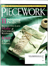 Piecework Magazine July August 2005 Recycle Lace Patchwork Keepsake