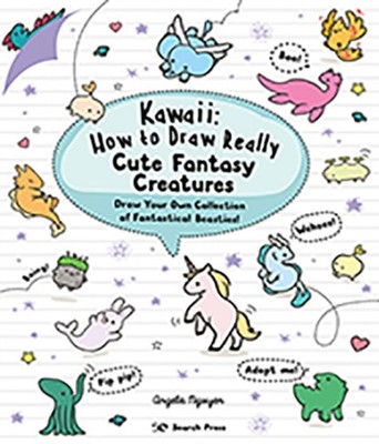 KAWAII HOW TO DRAW REALLY CUTE FANTASY C by Angela Nguyen Paperback Self Help