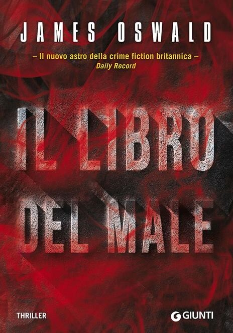 Il libro del male. Crime fiction di James Oswald - Ed. Giunti
