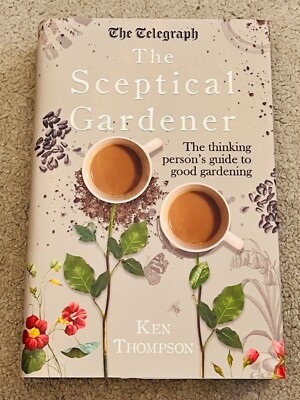 THE SCEPTICAL GARDENER by KEN THOMPSON - signed by the author (SB3288)