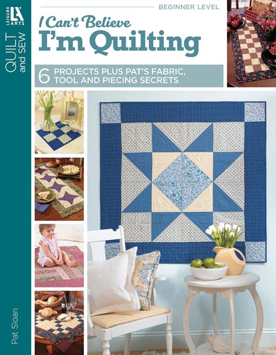 Leisure Arts LA-3649, I Can't Believe I'm Quilting Book