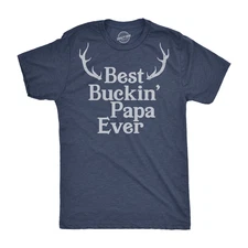 Mens Best Buckin Papa Ever T shirt Funny Fathers Day Hunting Tee Hunter Gift Dad