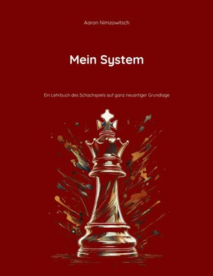 Aaron Nimzowitsch | Mein System | Taschenbuch | Deutsch (2025) | 276 S.