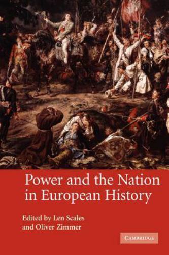 Power and the Nation in European History, , Very Good