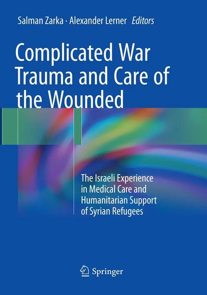 Salman Zarka (U. A.) | Complicated War Trauma And Care Of The Wounded | Buch-image