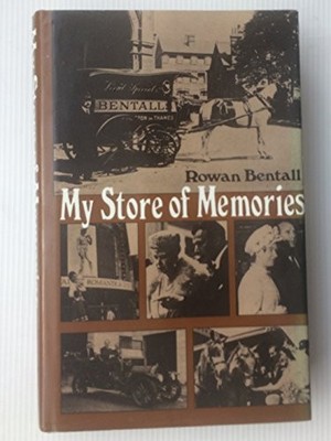 My Store of Memories - Bentall, Rowan