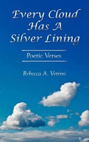 Rebecca A. Vetrini | Every Cloud Has A Silver Lining | Taschenbuch | Englisch