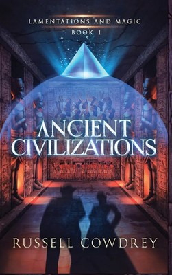 Cowdrey | Ancient Civilizations | Buch | Englisch (2023) | RPC Novels LLC