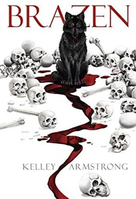 Brazen Hardcover Kelley Armstrong