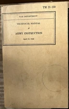Vintage TM 21-250 TECH MANUAL OF ARMY INSTRUCTION - April 19 1943 War Department