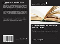 Anuja Ganegoda | La MediacióN De Noruega En Sri Lanka | Taschenbuch | Spanisch