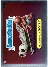 2023 Chrome Series 6 GPK Garbage Pail Kids CS6 Bloodshot SCOTT #229b Base B