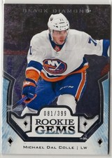 2018 2018-19 Black Diamond Rookie Gems #RGMD Michael Dal Colle 081/399 Islanders
