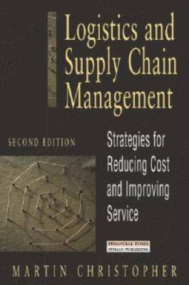 Logistics and Supply Chain Management (2nd Edition) (Financial Times - VERY GOOD
