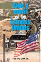 Felipe Conde | Vivir Y Morir En Los Estados Unidos | Taschenbuch | Spanisch