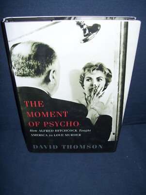 The Moment of Psycho David Thompson Used Hardcover 2009 Basic Books