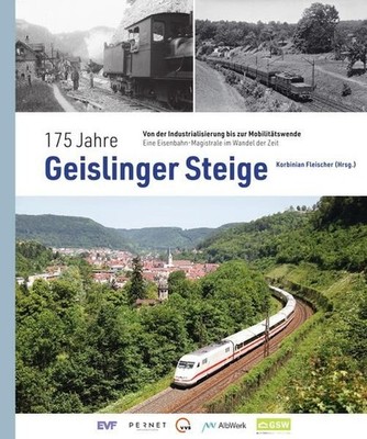 175 Jahre Geislinger Steige: Von der Industrialisierung bis zur Mobilitätswende 