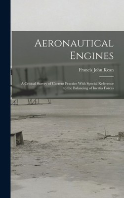 Kean - Aeronautical Engines  A Critical Survey of Current Practice Wit - X555z