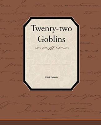 Twenty-two Goblins                                                             