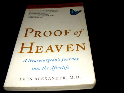 Eben Alexander, M. D. - Proof of Heaven - Journey into the Afterlife - englisch