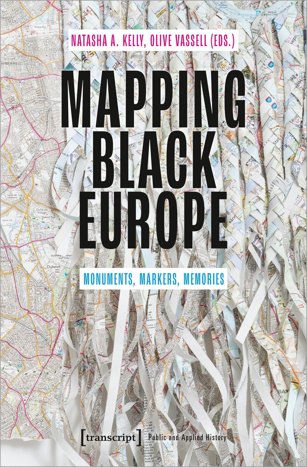 Thumbnail - Mapping Black Europe Monuments, Markers, Memories Natasha A. Kelly (u.