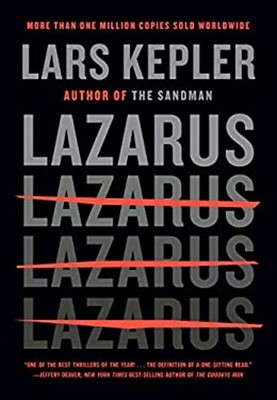 Lazarus : A Novel Hardcover Lars Kepler