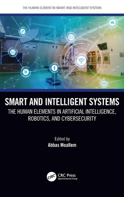 Smart and Intelligent Systems ~ Abbas Moallem ~  9780367461492