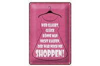 Blechschild Spruch 20X30 Cm GlüCk Nicht Kaufen Shoppen Kleid Deko Schild
