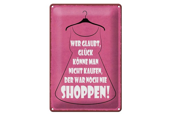 Blechschild Spruch 20X30 Cm GlüCk Nicht Kaufen Shoppen Kleid Deko Schild-image