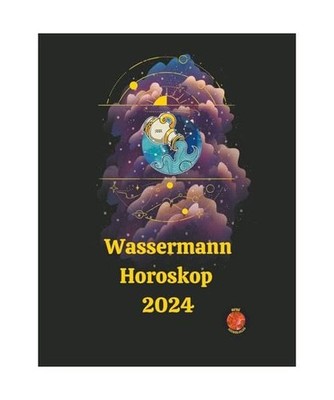 Wassermann Horoskop 2024, Rubi, Alina a; Rubi, Angeline