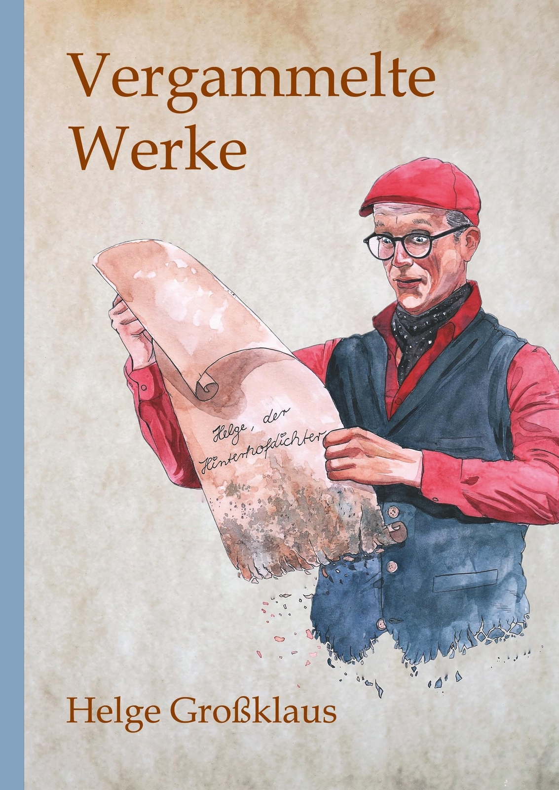 Thumbnail - Helge Großklaus | Vergammelte Werke | Buch | Deutsch (2017) | 144 S. |