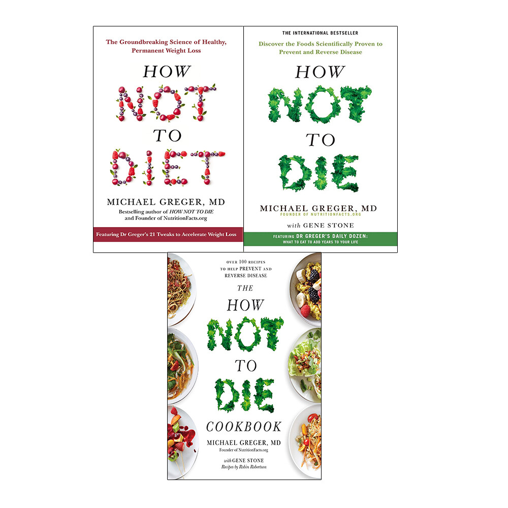 Michael Greger 3 Books Collections Set How Not To Die Cookbook, How Not To Die