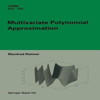 Multivariate Polynomial Approximation Manfred Reimer Hardcover Sp