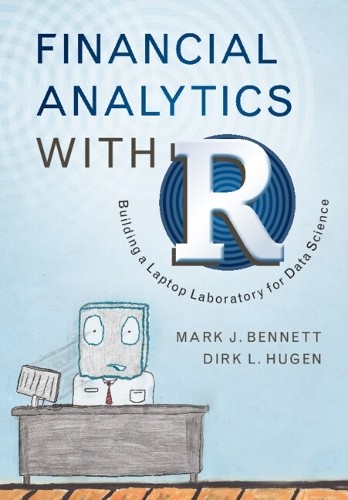 Financial Analytics with R by Mark J. Bennett, Dirk L. Hugen - 9781107150751 - Image 3