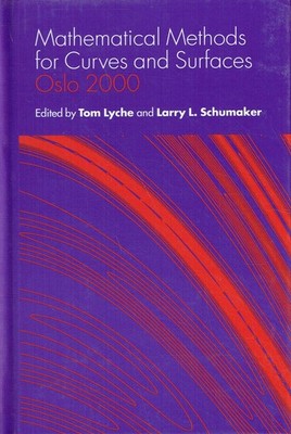 - Mathematical Methods for Curves and Surfaces: Oslo 2000 (Innovations in Applie
